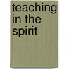 Teaching In The Spirit by Willie Jackson