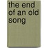 The End of an Old Song