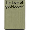 The Love Of God-Book-1 door Robert Givens