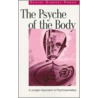 The Psyche of the Body door John Rowan