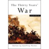 The Thirty Years'' War door Professor Geoffrey Parker