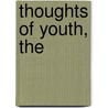 Thoughts of Youth, The by Judith L. Gibbons