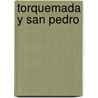 Torquemada Y San Pedro by D