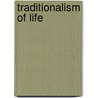 Traditionalism Of Life by Minister F. Irving Pearsall