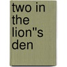 Two In the Lion''s Den by Anastasia Maltezos