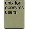 Unix For Openvms Users door Richard Holstein
