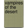 Vampires of the Desert door Alpheus Hyatt Verrill