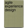Agile Experience Design by Marc McNeill