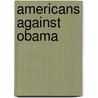 Americans Against Obama door Thomas R. Meinders