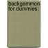 Backgammon For Dummies;