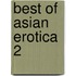 Best of Asian Erotica 2