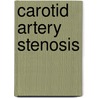 Carotid Artery Stenosis door Chaturvedi