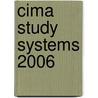 Cima Study Systems 2006 door Margaret Weaver