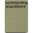 Commanding Acquisitions