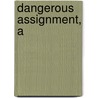 Dangerous Assignment, A door William B. Hanford