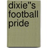 Dixie''s Football Pride door Athlon Sports