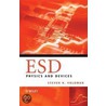 Esd Physics And Devices door Steven H. Voldman