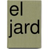 El Jard door Gibr�N. Khalil Gibr�n