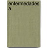 Enfermedades A by Stuart J. Hutchison