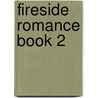 Fireside Romance Book 2 door Drew Hunt