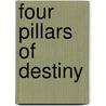 Four Pillars Of Destiny by Jerry King