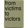 From Victims To Victors door Mark Jones