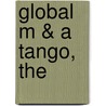 Global M & A Tango, The by Maarten Nijhoff Asser