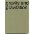 Gravity and Gravitation