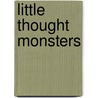 Little Thought Monsters door Doreen Slinkard