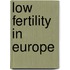 Low Fertility In Europe