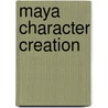 Maya Character Creation door Chris Maraffi