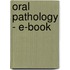 Oral Pathology - E-Book