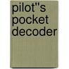 Pilot''s Pocket Decoder by Christopher J. Abbe