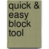 Quick & Easy Block Tool