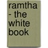 Ramtha - The White Book