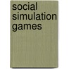 Social Simulation Games door Kevin Roebuck
