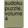 Sudoku Puzzle, Volume 4 door Yobitech Consulting