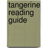 Tangerine Reading Guide door Marshall K. Hall