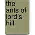 The Ants Of Lord's Hill