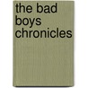 The Bad Boys Chronicles door Joya Fields