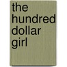 The Hundred Dollar Girl door William Campbell Gault