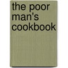 The Poor Man's Cookbook by Christa Roberts