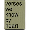 Verses We Know By Heart door Jennifer Devlin