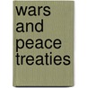 Wars and Peace Treaties by Dr Erik Goldstein