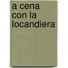 A cena con la locandiera by Flavio Russo