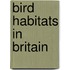 Bird Habitats In Britain
