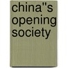 China''s Opening Society by Zheng Yongnian