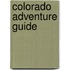Colorado Adventure Guide