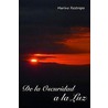 De la Oscuridad a la Luz door Tim Scapillato