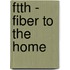Ftth - Fiber To The Home